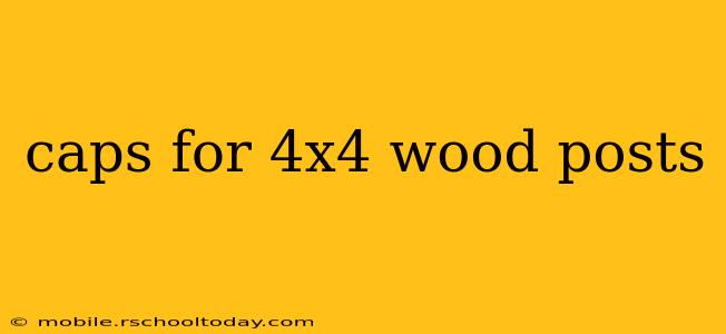 caps for 4x4 wood posts