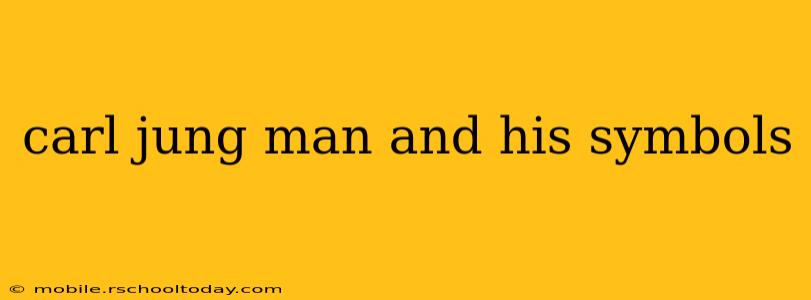 carl jung man and his symbols