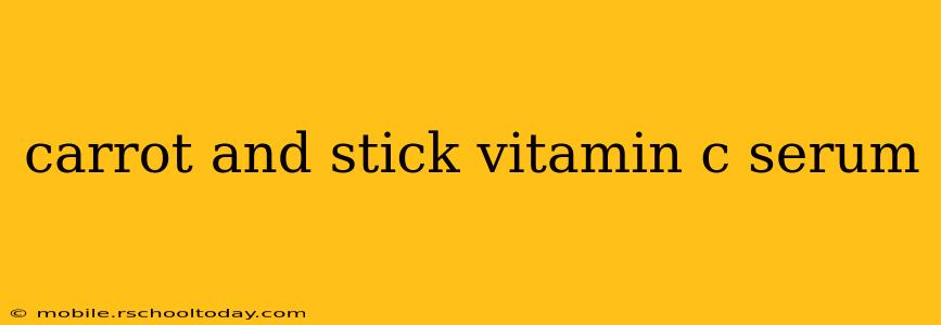 carrot and stick vitamin c serum