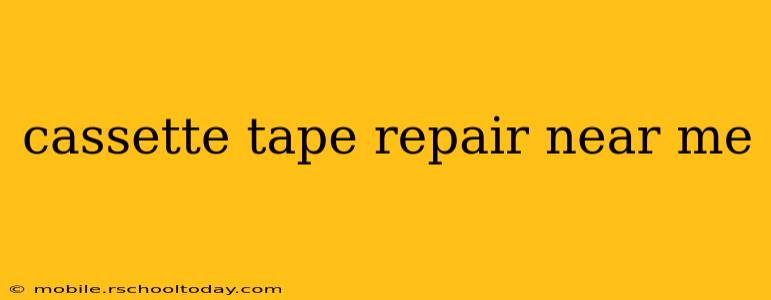 cassette tape repair near me