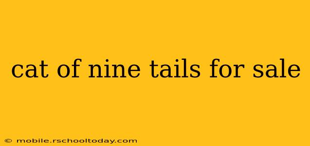 cat of nine tails for sale