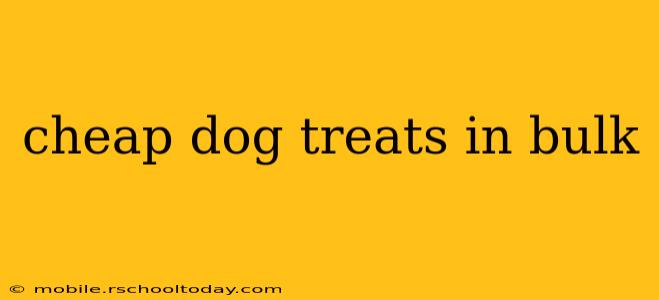 cheap dog treats in bulk