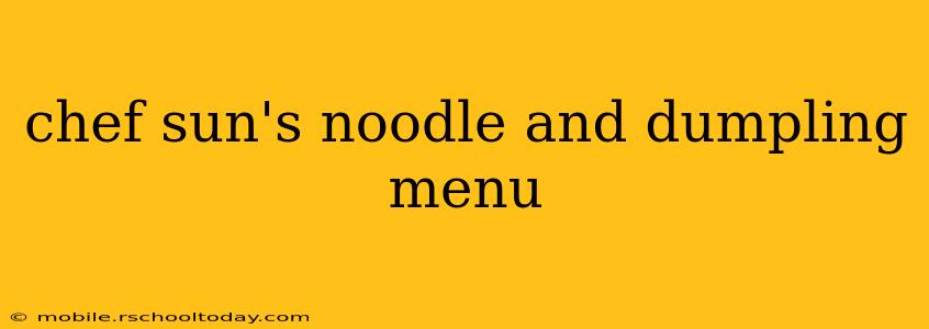 chef sun's noodle and dumpling menu