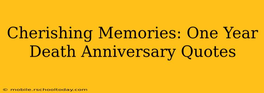 Cherishing Memories: One Year Death Anniversary Quotes