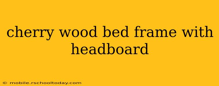 cherry wood bed frame with headboard