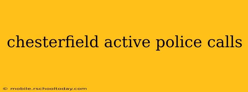 chesterfield active police calls