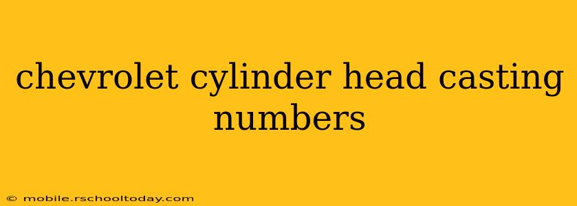 chevrolet cylinder head casting numbers