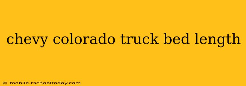 chevy colorado truck bed length