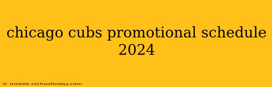 chicago cubs promotional schedule 2024