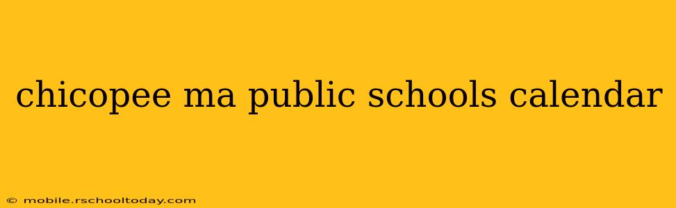 chicopee ma public schools calendar