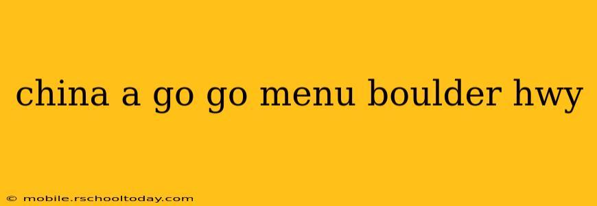 china a go go menu boulder hwy