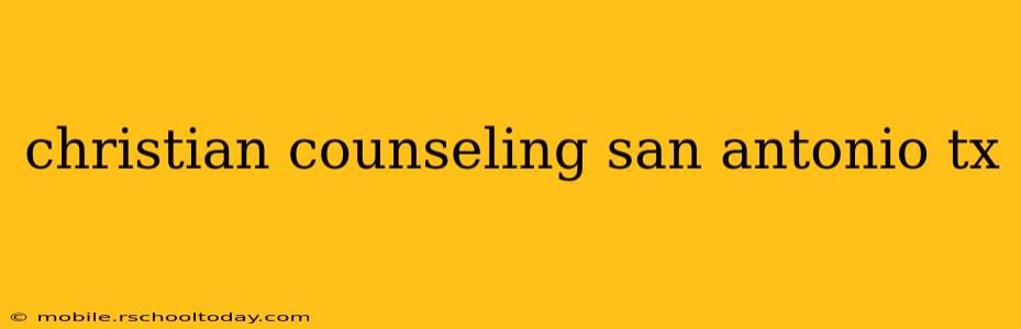 christian counseling san antonio tx