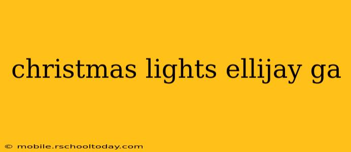 christmas lights ellijay ga