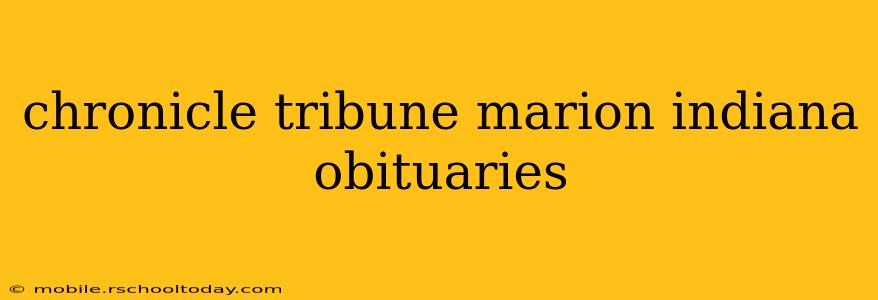chronicle tribune marion indiana obituaries