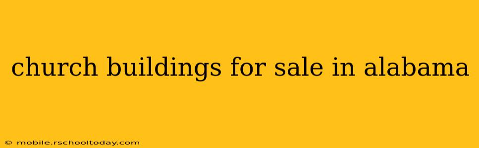 church buildings for sale in alabama