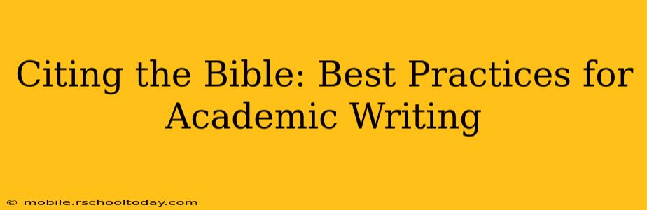 Citing the Bible: Best Practices for Academic Writing
