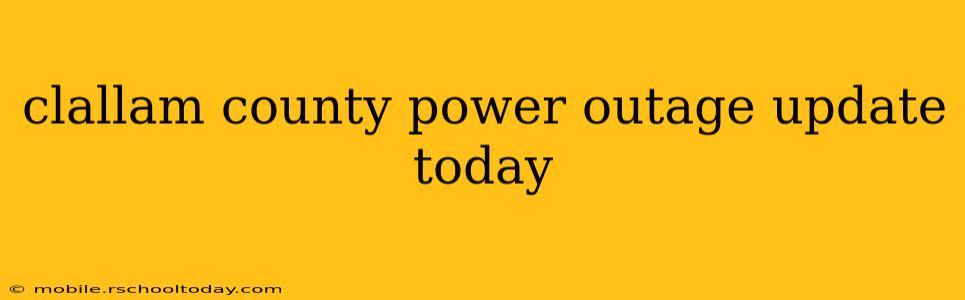 clallam county power outage update today