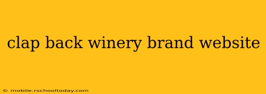 clap back winery brand website