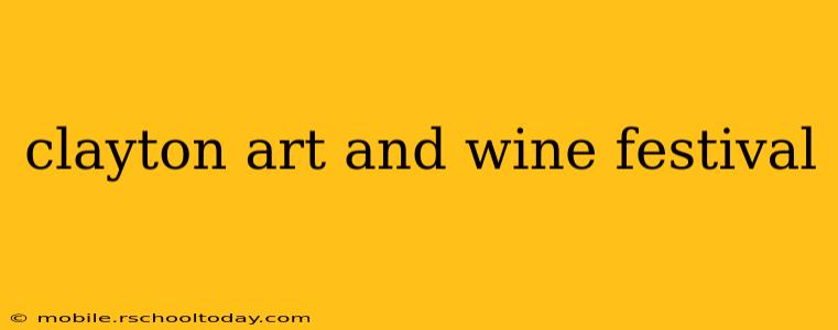 clayton art and wine festival