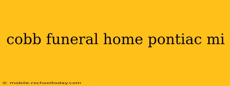 cobb funeral home pontiac mi
