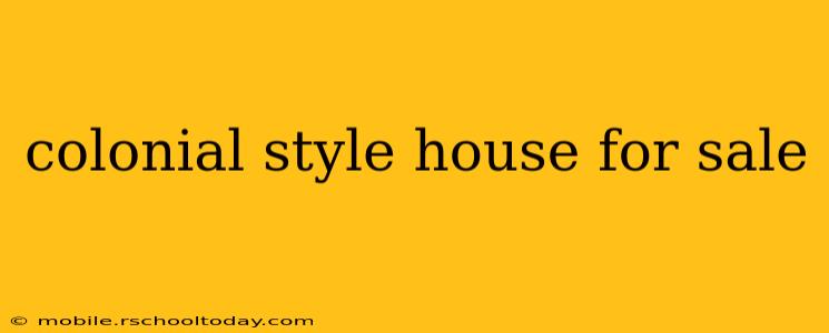colonial style house for sale
