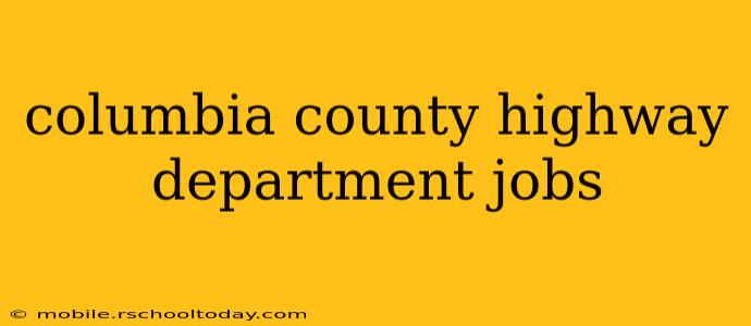columbia county highway department jobs