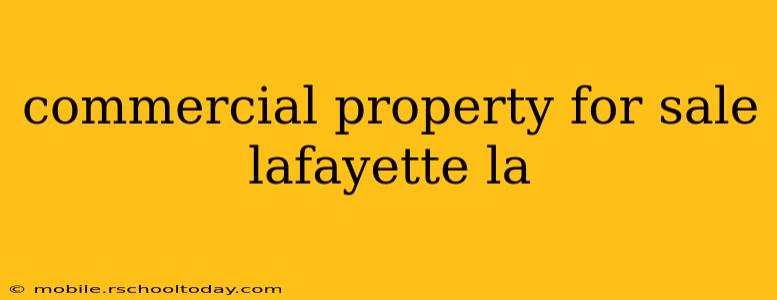 commercial property for sale lafayette la