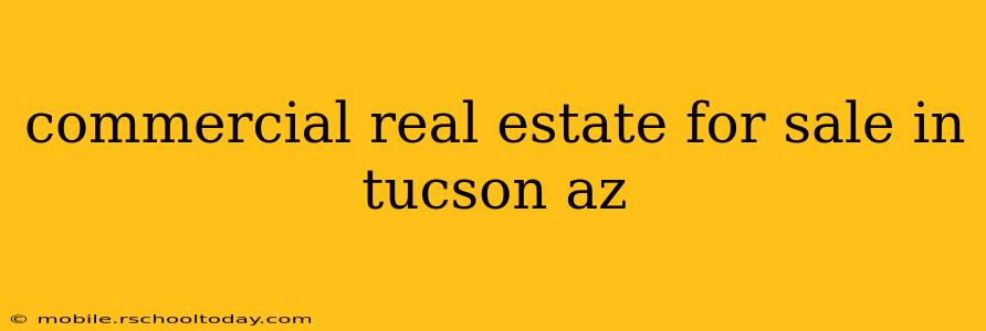 commercial real estate for sale in tucson az