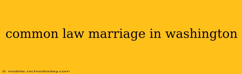 common law marriage in washington