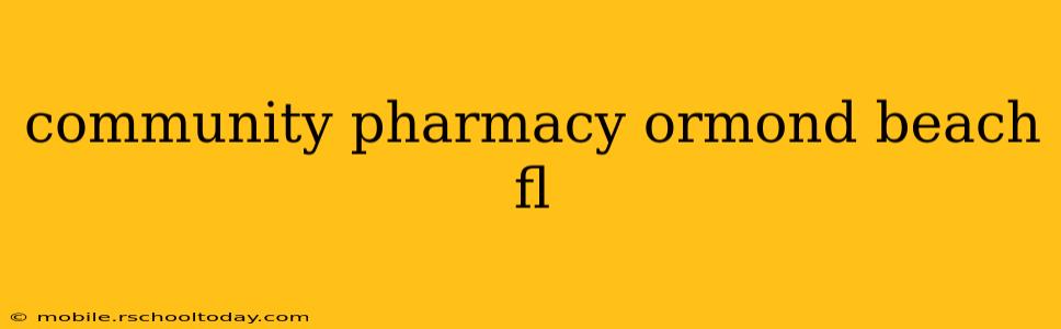 community pharmacy ormond beach fl