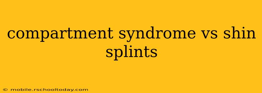 compartment syndrome vs shin splints
