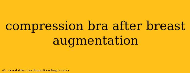 compression bra after breast augmentation