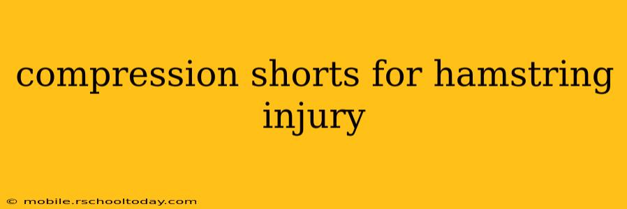 compression shorts for hamstring injury