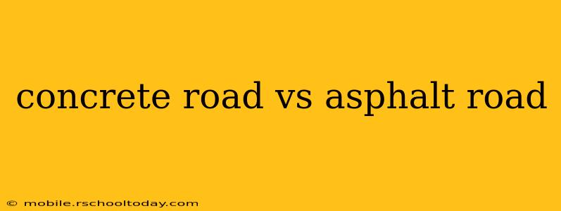 concrete road vs asphalt road