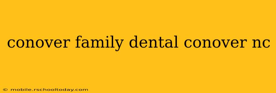 conover family dental conover nc