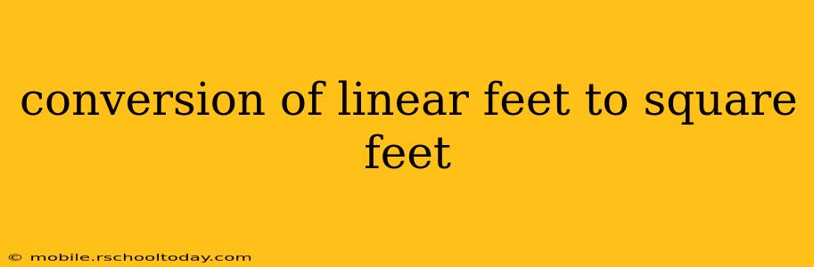 conversion of linear feet to square feet
