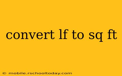 convert lf to sq ft