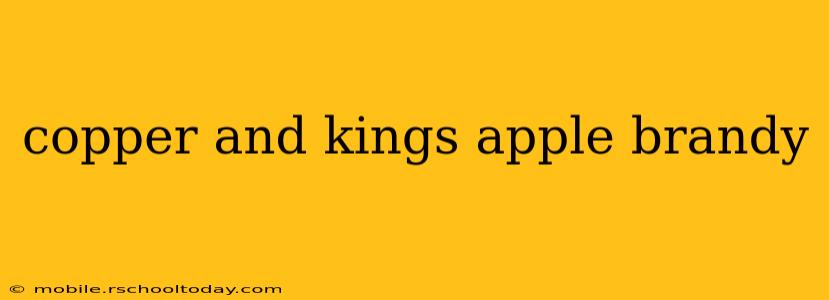 copper and kings apple brandy