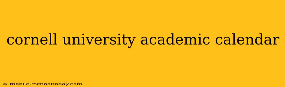 cornell university academic calendar