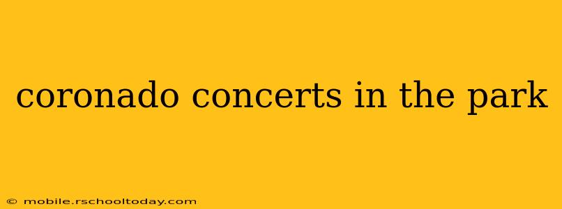 coronado concerts in the park