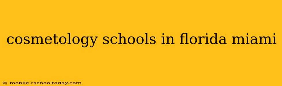 cosmetology schools in florida miami