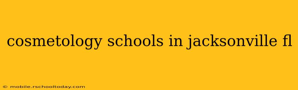 cosmetology schools in jacksonville fl