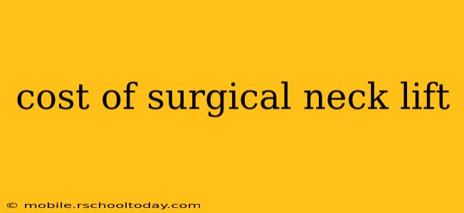 cost of surgical neck lift