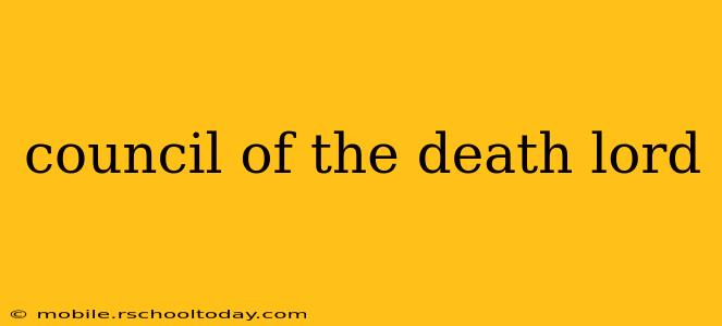 council of the death lord