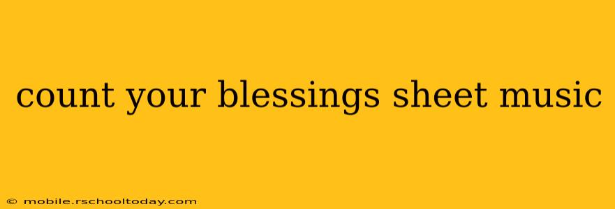 count your blessings sheet music