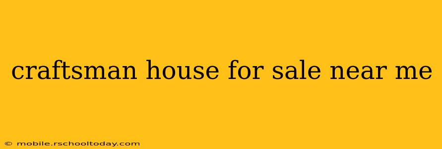 craftsman house for sale near me