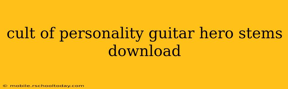 cult of personality guitar hero stems download