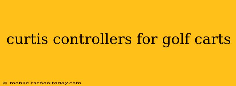 curtis controllers for golf carts