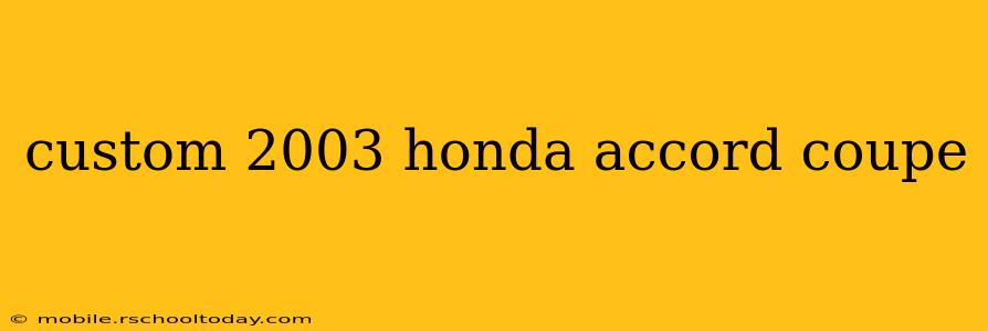 custom 2003 honda accord coupe