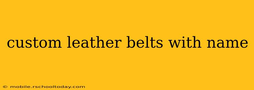 custom leather belts with name
